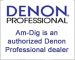 Am-Dig is a Denon Professional authorized dealer.